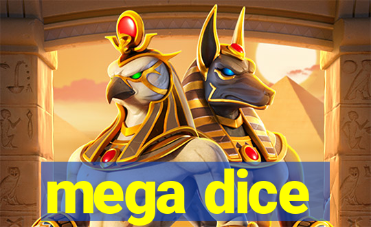 mega dice