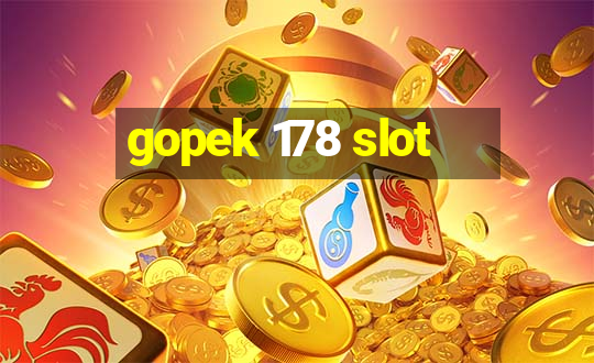 gopek 178 slot