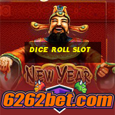 dice roll slot