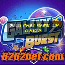 88 đại phát Game Đăng nhập