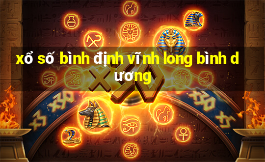 xổ số bình định vĩnh long bình dương