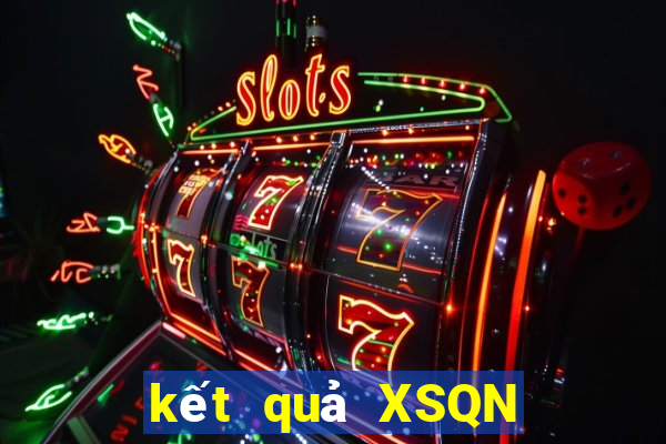 kết quả XSQN ngày 24