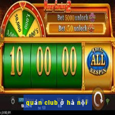 quán club ở hà nội