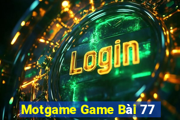 Motgame Game Bài 77