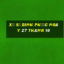 xổ số bình phước ngày 27 tháng 10