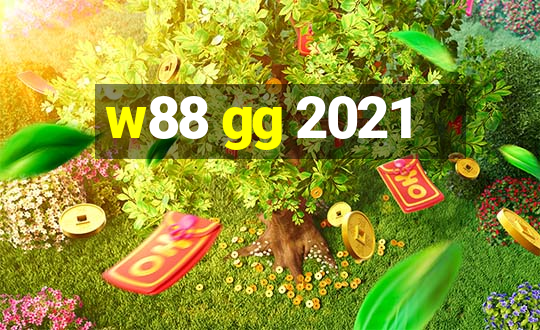 w88 gg 2021