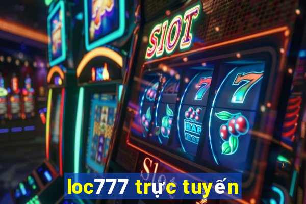 loc777 trực tuyến