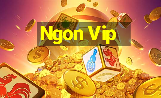 Ngon Vip