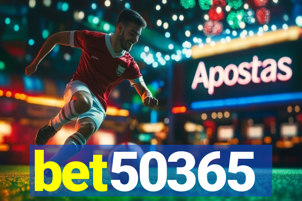 bet50365