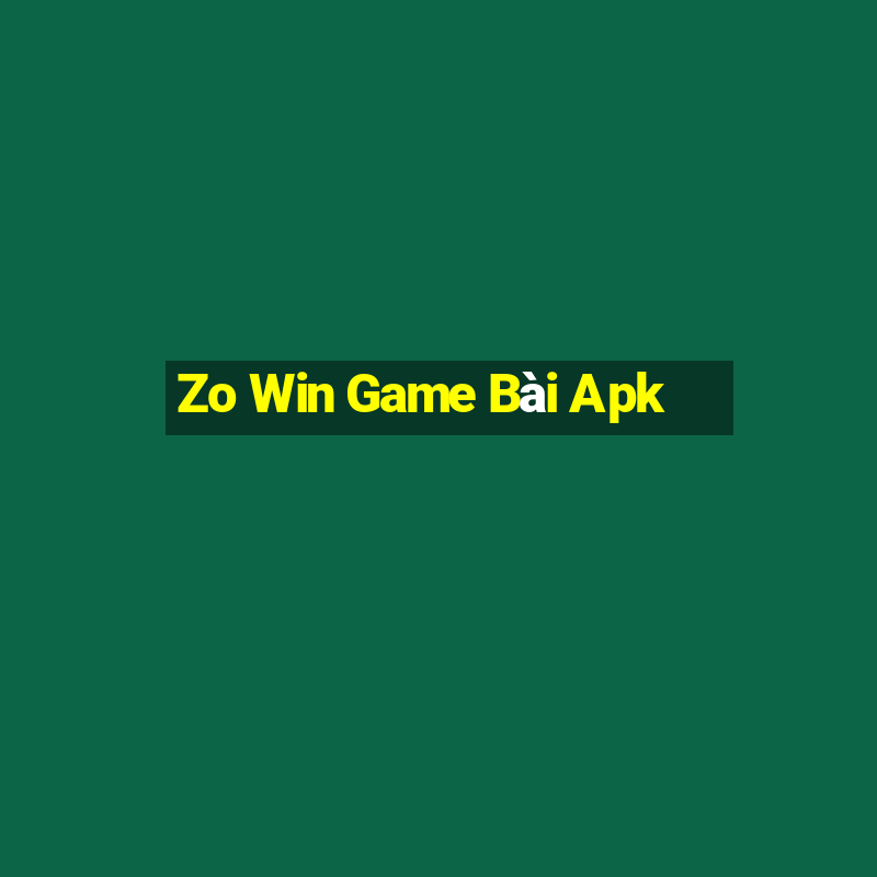 Zo Win Game Bài Apk