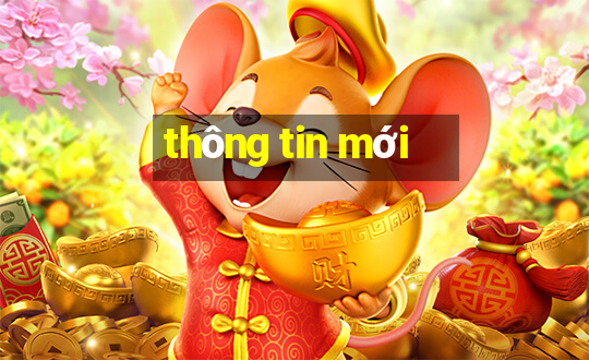 thông tin mới