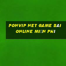 Ponvip Net Game Bài Online Miễn Phí