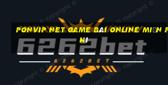 Ponvip Net Game Bài Online Miễn Phí