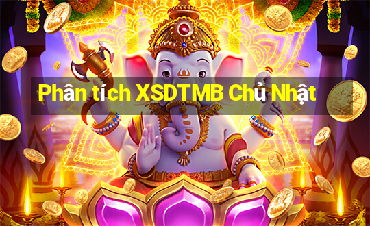 Phân tích XSDTMB Chủ Nhật