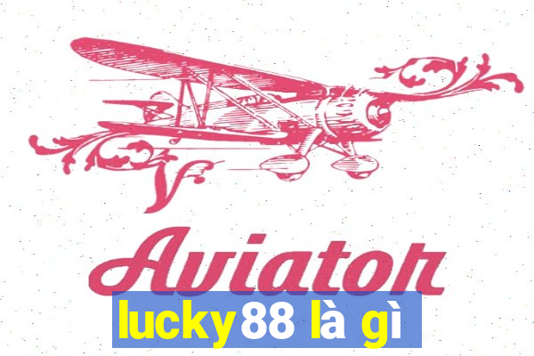 lucky88 là gì