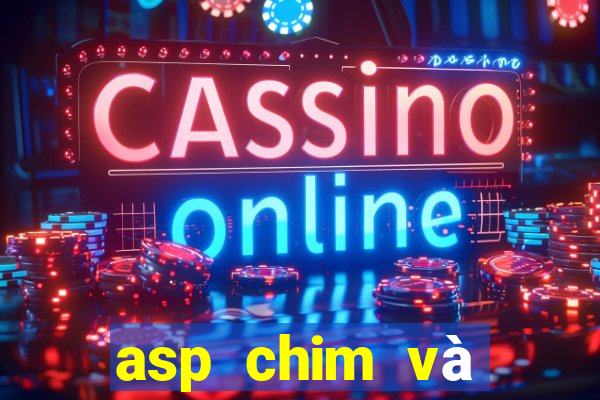 asp chim và động vật