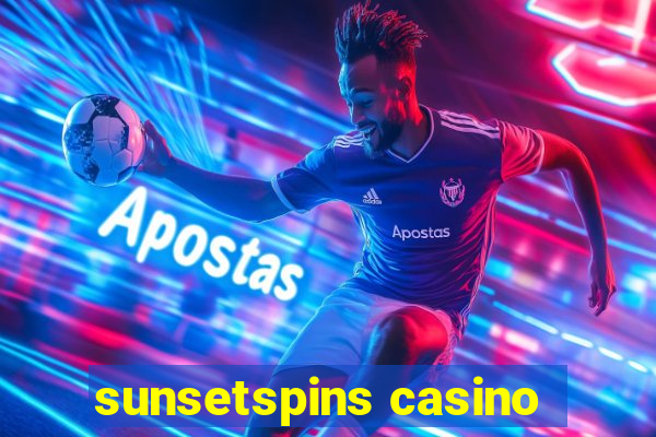 sunsetspins casino