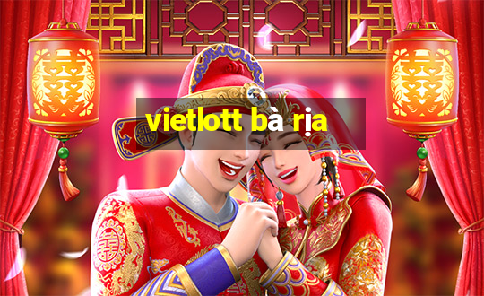 vietlott bà rịa