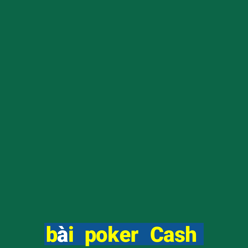 bài poker Cash Văn phòng Tải về