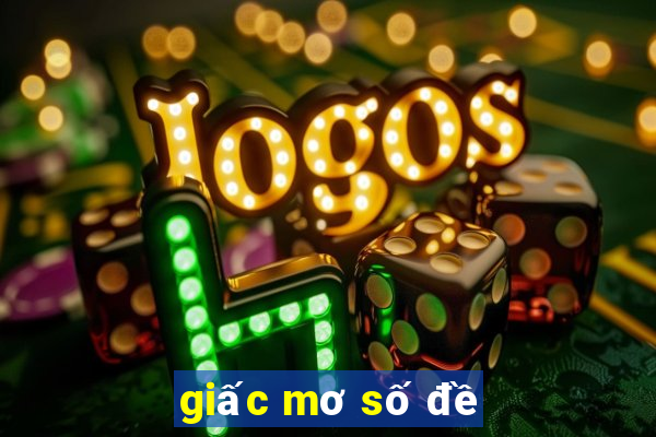 giấc mơ số đề