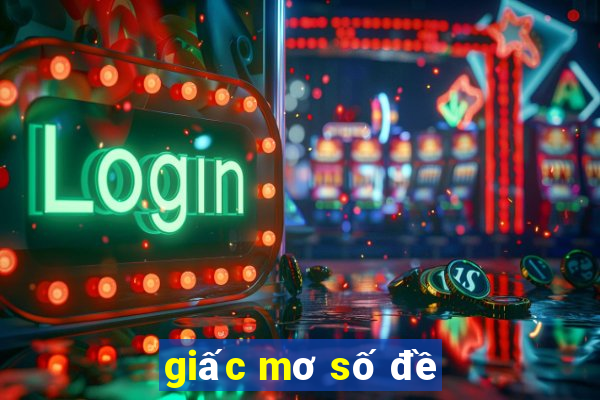 giấc mơ số đề