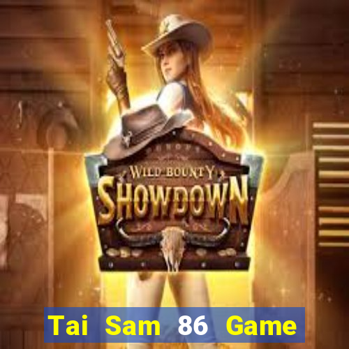 Tai Sam 86 Game Bài Uống Rượu