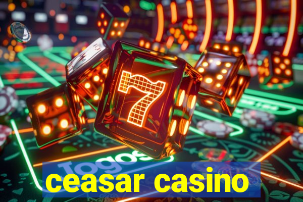 ceasar casino