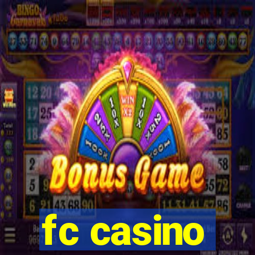 fc casino