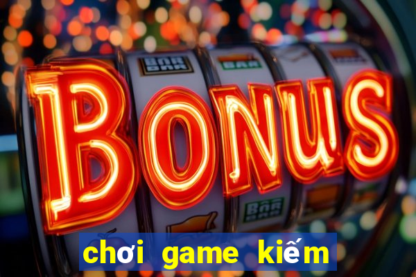 chơi game kiếm tiền zalo pay