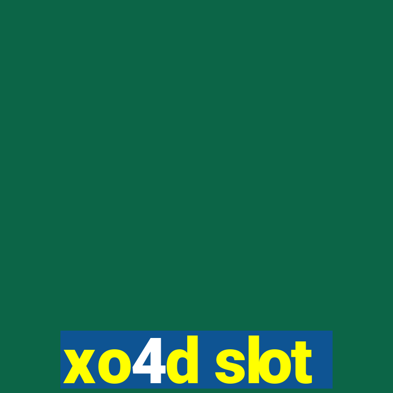 xo4d slot