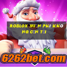 roblox miễn phí không cần tải