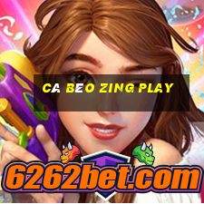 cá béo zing play