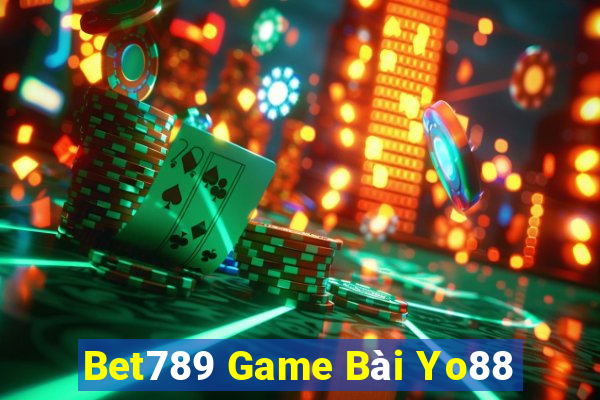 Bet789 Game Bài Yo88