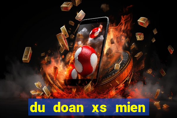 du doan xs mien bac hom nay