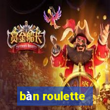 bàn roulette