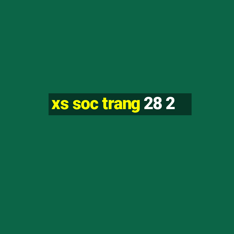 xs soc trang 28 2