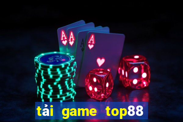 tải game top88 đổi thưởng