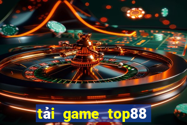 tải game top88 đổi thưởng