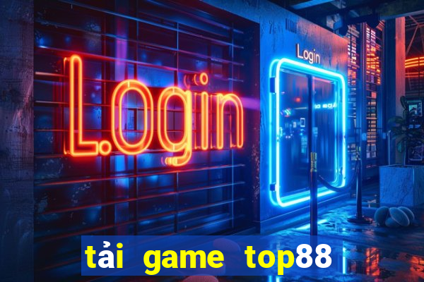 tải game top88 đổi thưởng