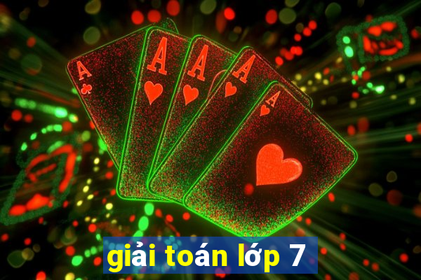 giải toán lớp 7