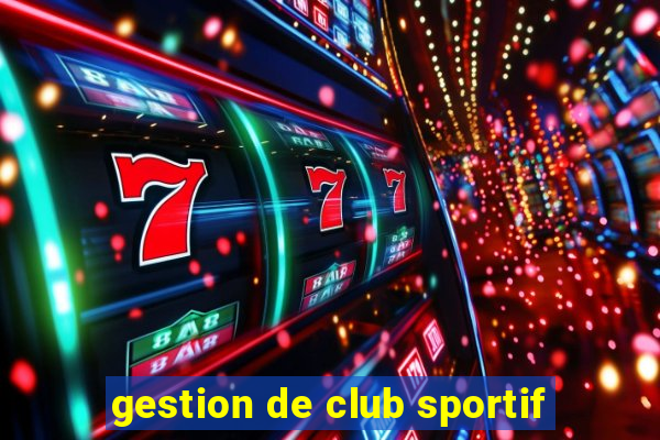 gestion de club sportif