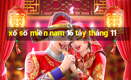 xổ số miền nam 16 tây tháng 11