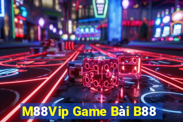 M88Vip Game Bài B88