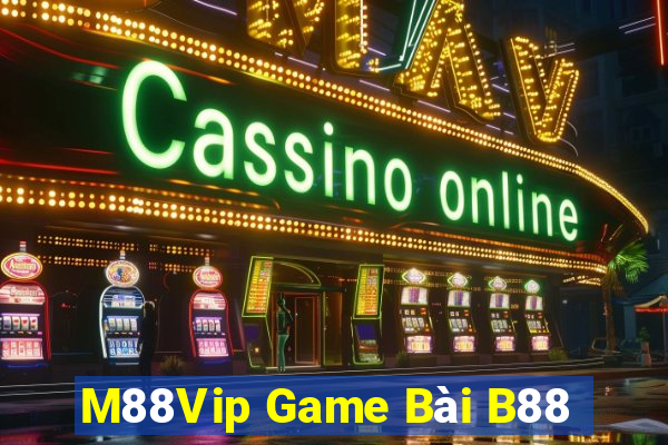 M88Vip Game Bài B88