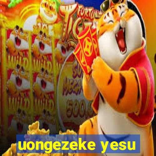 uongezeke yesu