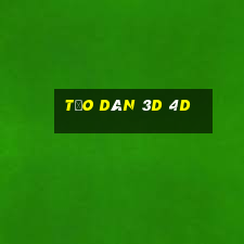 tạo dàn 3d 4d