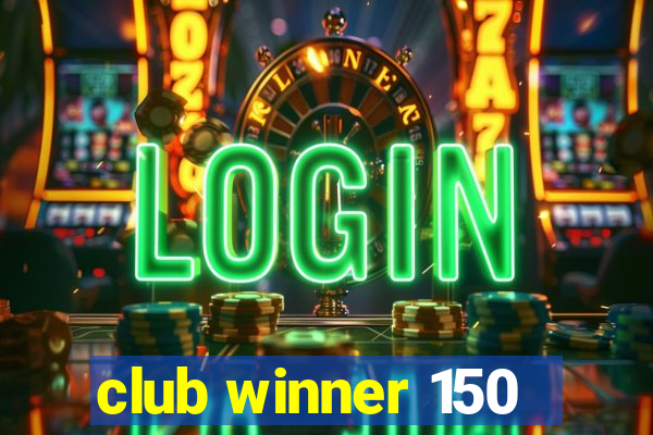 club winner 150