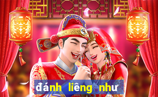 đánh liêng như thế nào