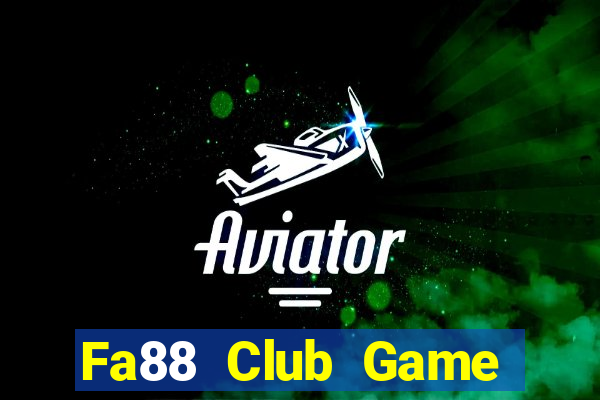 Fa88 Club Game Bài Chắn