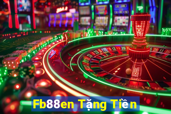 Fb88en Tặng Tiền